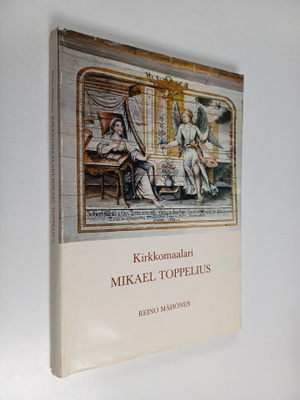 Reino Mähönen : Kirkkomaalari Mikael Toppelius