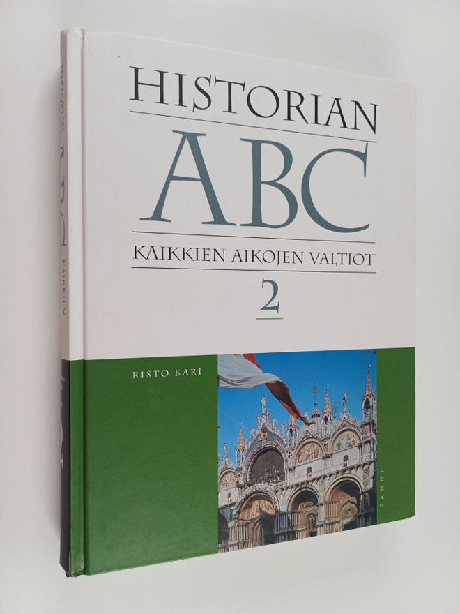 Risto Kari : Historian ABC 2 : kaikkien aikojen valtiot