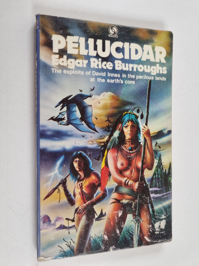 Edgar Rice Burroughs : Pellucidar