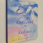 Maria Alstedt : Enkelit kuulevat kutsusi (signeerattu, te... - pikkukuva 1