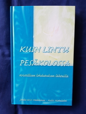Jouko M.V.Heikkinen: Kuin lintu pesäkolossa