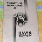Tunnettuja Henkilöitä ja Havin Tuotteet - pikkukuva 1