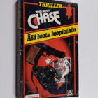 James Hadley Chase : Älä luota luopioihin - pikkukuva 1