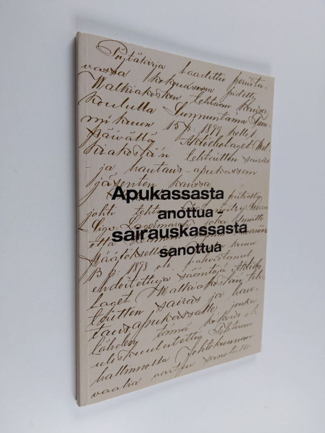 Eeva Eloranta-Jokela : Apukassasta anottua -sairauskassas...
