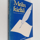 Meän kieltä : kirjotuksia Tornionlaakson kielelä - pikkukuva 1