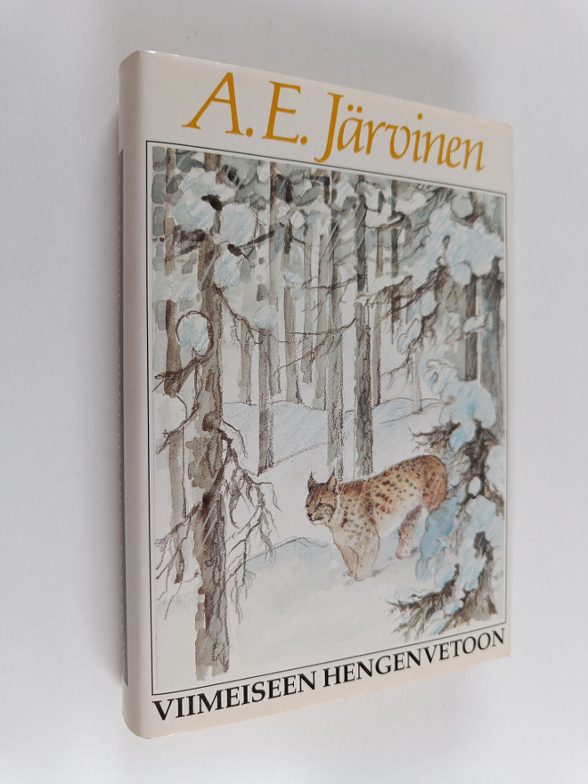 A. E. Järvinen : Viimeiseen hengenvetoon : kamppailuja su...