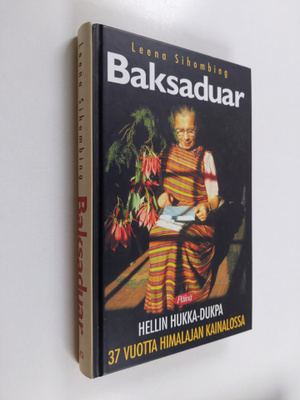 Leena Sihombing : Baksaduar : Hellin Hukka-Dukpa 37 vuott...