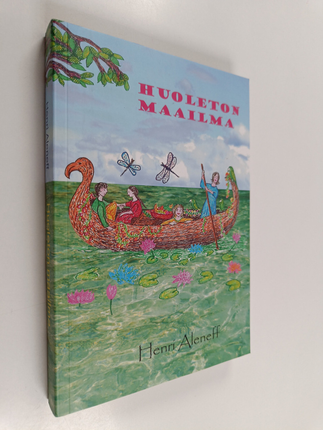 Henri Aleneff : Huoleton maailma
