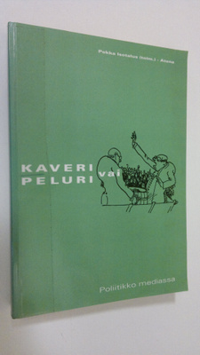 Pekka Isotalus : Kaveri vai peluri : poliitikko mediassa