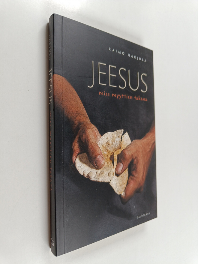 Raimo Harjula : Jeesus : mies myyttien takana