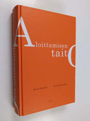 Kaisa Neimala : Aloittamisen taito