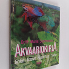 Britt-Marie Sundström : Akvaariokirja : kalat, kasvit, si... - pikkukuva 1
