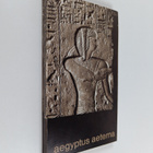 Det eviga Egypten : Aegyptus aeterna : Konstmuseet i Aten... - pikkukuva 1