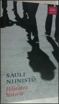Sauli Niinistö: Hiljaisten historia - 3p. -09