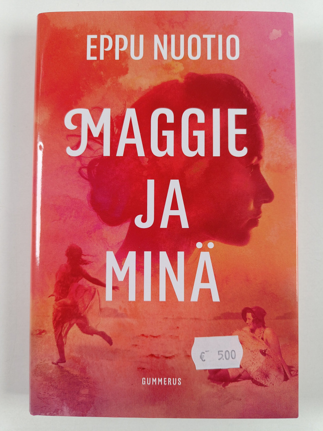 Eppu Nuotio : Maggie ja minä