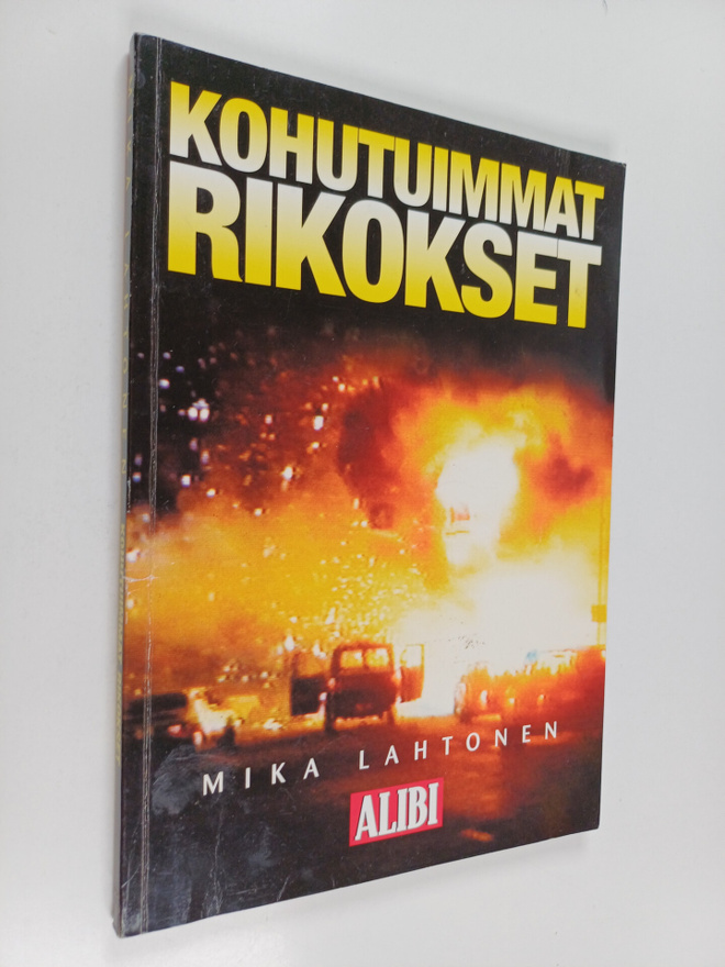 Mika (toim.) Lahtonen : Kohutuimmat rikokset