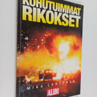Mika (toim.) Lahtonen : Kohutuimmat rikokset - pikkukuva 1