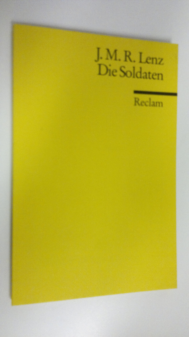 Jakob Michael Reinhold Lenz : Die Soldaten