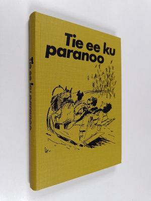 Tie ee ku paranoo : valittuja juttuja Savon sanomista