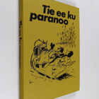Tie ee ku paranoo : valittuja juttuja Savon sanomista - pikkukuva 1