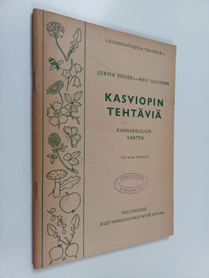 Jorma Soveri : Kasviopin tehtäviä : kansakoulua varten