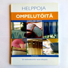 Helppoja ompelutöitä - 25 kodintekstiiliä vasta-alkajalle - pikkukuva 1