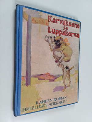 Helmi Krohn : Karvakuono ja Luppakorva : kuvitettu tarina...