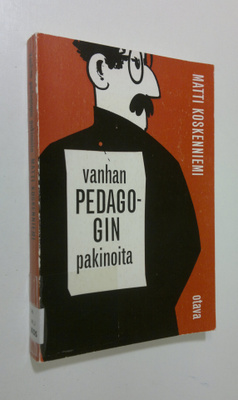 Matti Koskenniemi : Vanhan pedagogin pakinoita