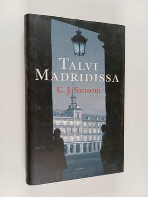 C. J. Sansom : Talvi Madridissa