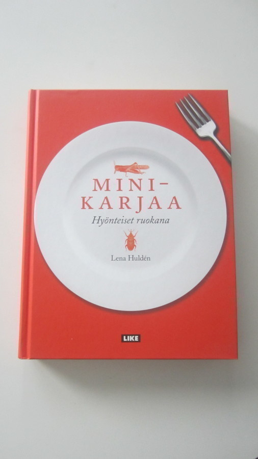 Minikarjaa - hyönteiset ruokana - Lena Hulden