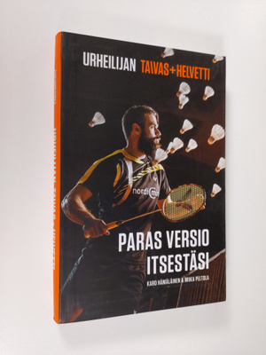Karo Hämäläinen : Urheilijan Taivas+helvetti : paras vers...