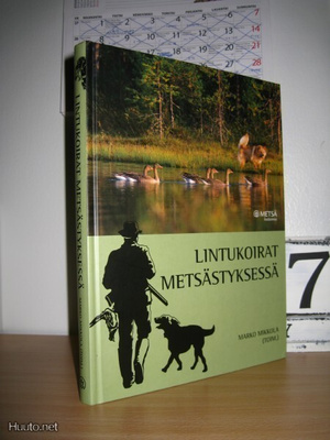 Marko Mikkola: Lintukoirat metsästyksessä
