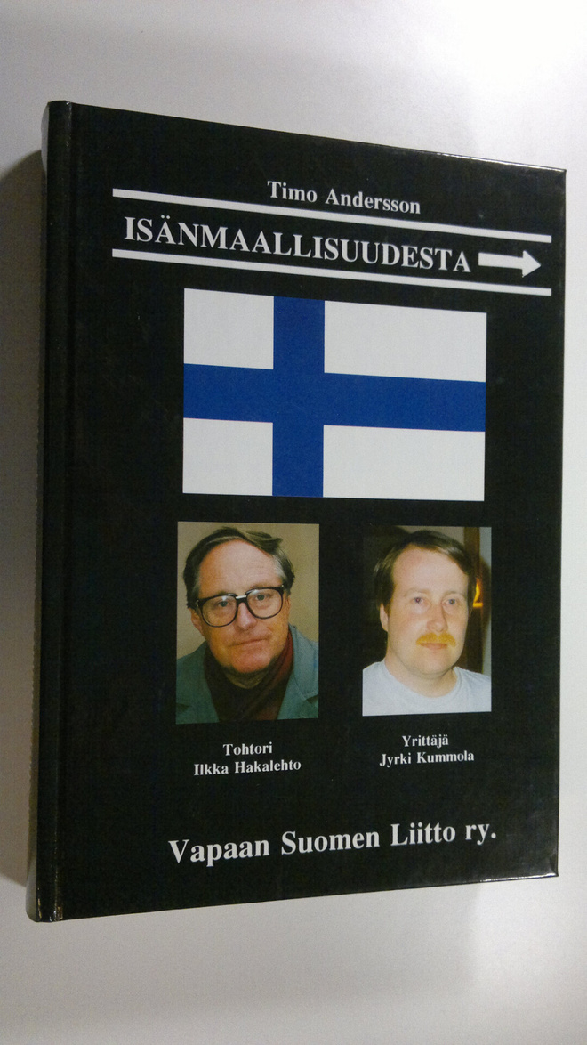 Timo Andersson : Isänmaallisuudesta äärioikeistoon (signe...