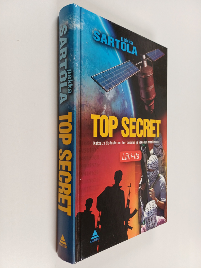 Pekka Sartola : Top secret : katsaus tiedustelun, terrori...