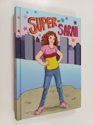 A. B. Saddlewick : Super-Sarah