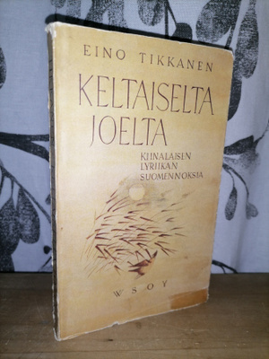 Keltaiselta joelta - Kiinalaisen lyrikan suomennoksia 1.p.