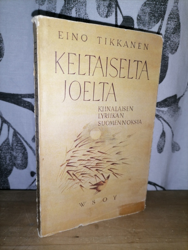 Keltaiselta joelta - Kiinalaisen lyrikan suomennoksia 1.p.