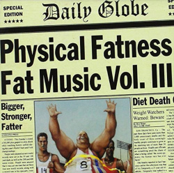 Various - Fat Music Vol. III: Physical Fatness (CD)