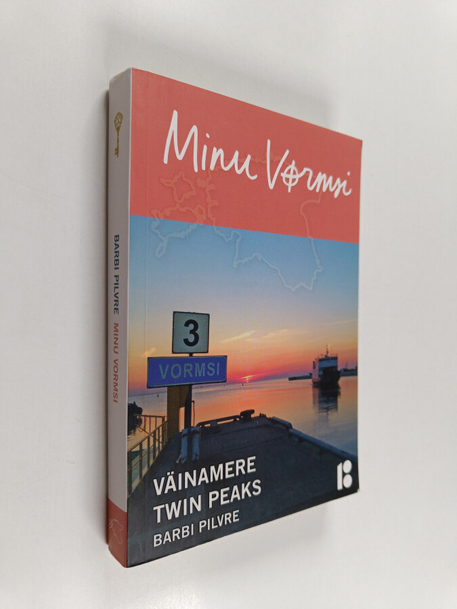 Barbi Pilvre : Minu Vormsi : Väinamere Twin Peaks