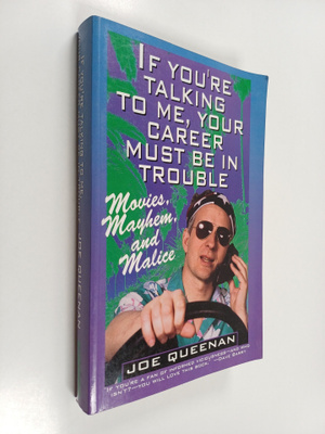 Joe Queenan : If You're Talking to Me, Your Career Must B...