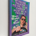 Joe Queenan : If You're Talking to Me, Your Career Must B... - pikkukuva 1