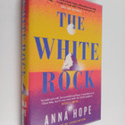 Anna Hope : The white rock - pikkukuva 1