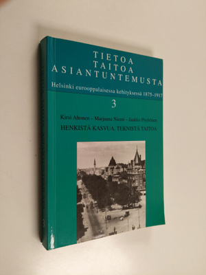 Kirsi ym. Ahonen : Tietoa, taitoa, asiantuntemusta 3 : He...