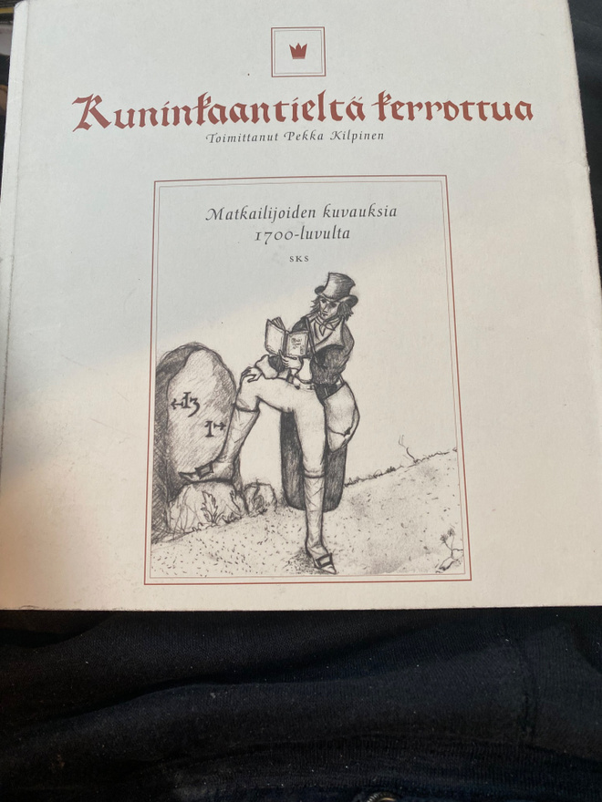 Kuninkaantieltä kerrottua - Matkailijoiden kuvauksia
