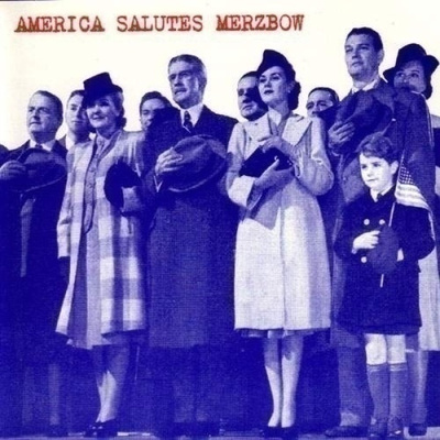 V/A - America Salutes Merzbow