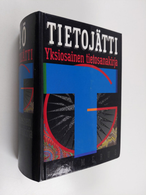 Tietojätti : yksiosainen tietosanakirja A-Ö