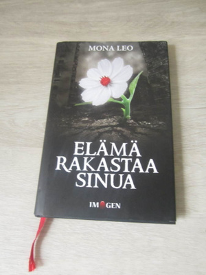 Elämä rakastaa sinua - Mona Leo