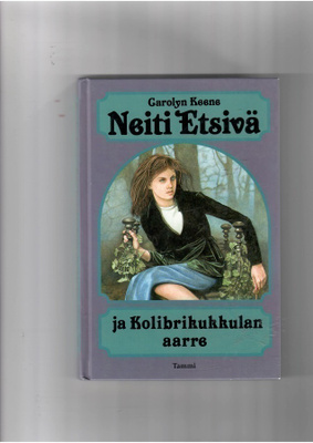 CAROLYN KEENE: Neiti Etsivä ja Kolibrikukkulan aarre
