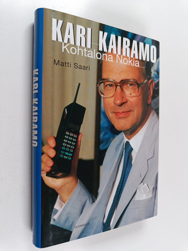 Matti Saari : Kari Kairamo : kohtalona Nokia