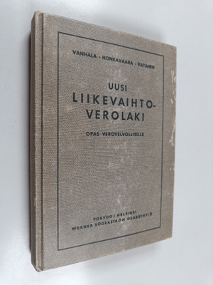 Tyko Vanhala ym. : Uusi liikevaihtoverolaki